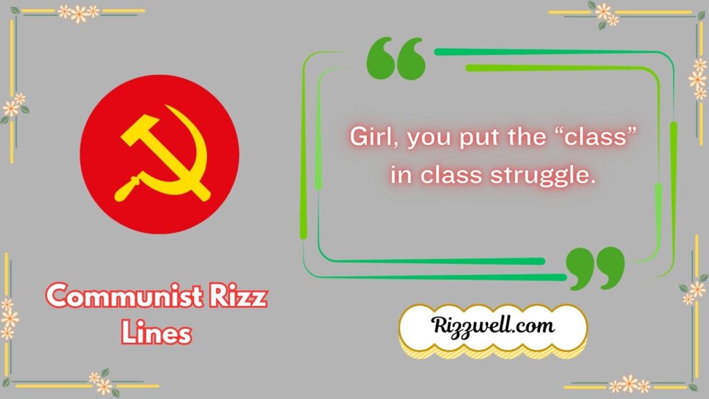communist rizz lines