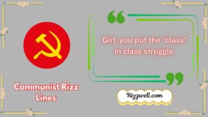 communist rizz lines
