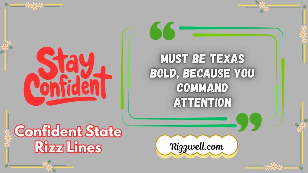 Confident State Rizz Lines