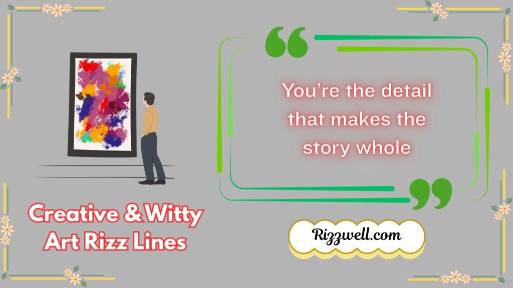 Creative & Witty Art Rizz Lines