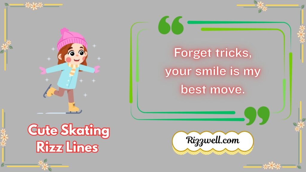 Cute Skating Rizz Lines
