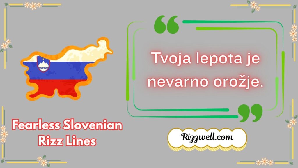 Fearless Slovenian Rizz Lines