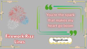 firework rizz lines