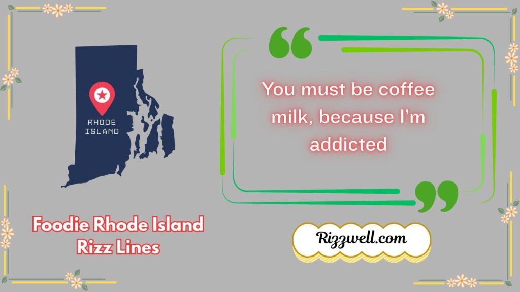 Foodie Rhode Island Rizz Lines