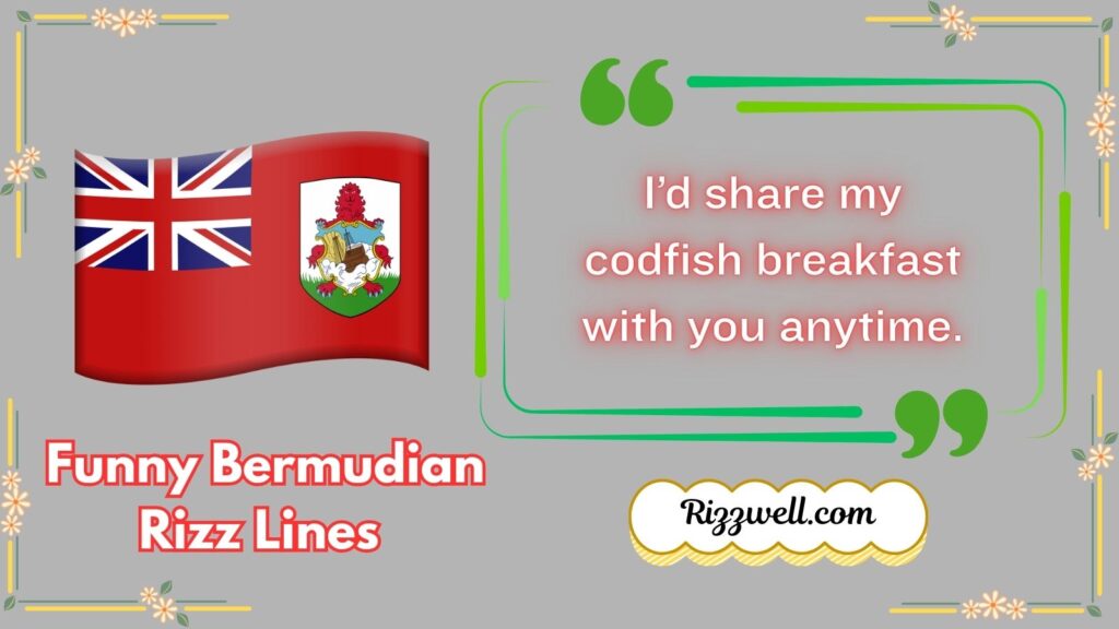 Funny Bermudian Rizz Lines 