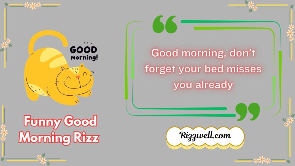 Funny Good Morning Rizz 