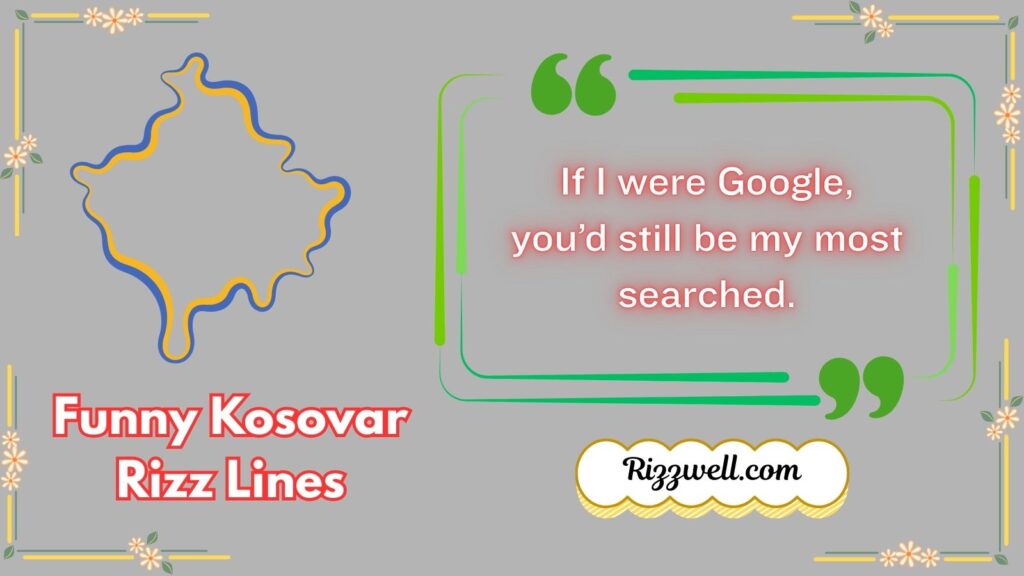 Funny Kosovar Rizz Lines