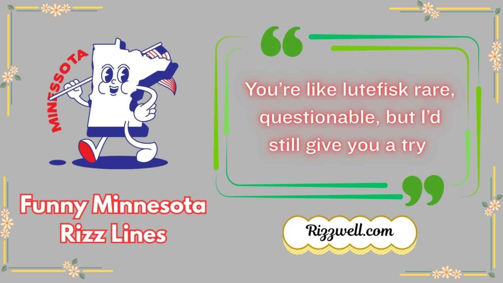 Funny Minnesota Rizz Lines