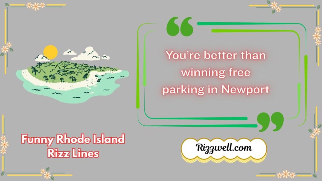Funny Rhode Island Rizz Lines