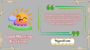 Good Morning Rizz Lines