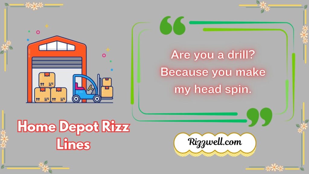 Home Depot Rizz Lines