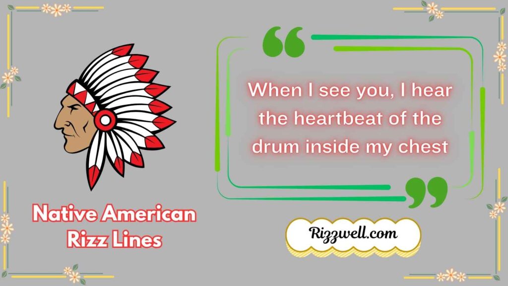 Native American Rizz Lines