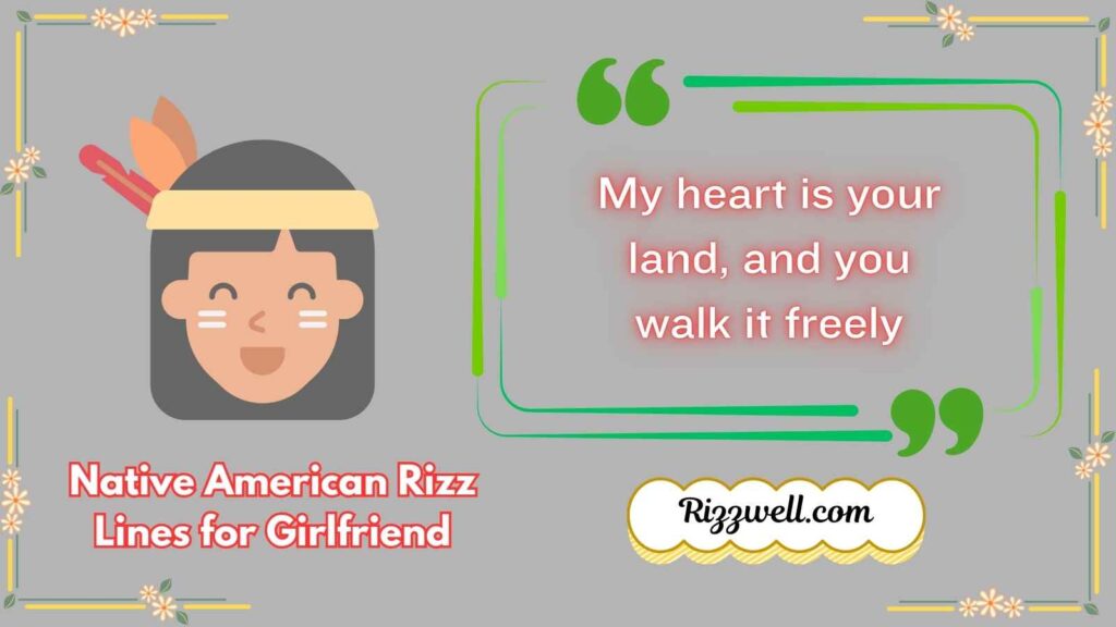Native American Rizz Lines for Girlfriend