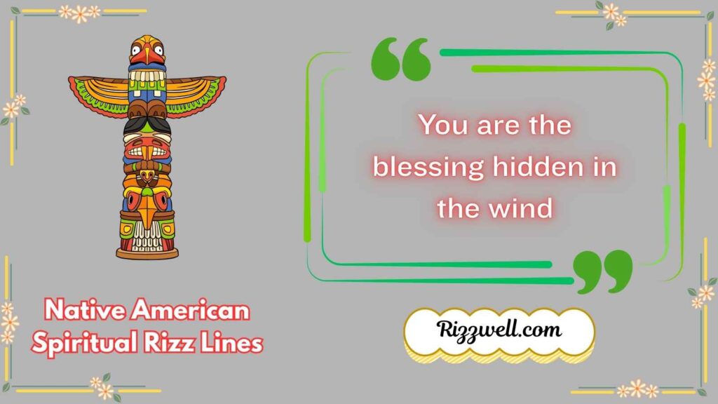 Native American Spiritual Rizz Lines