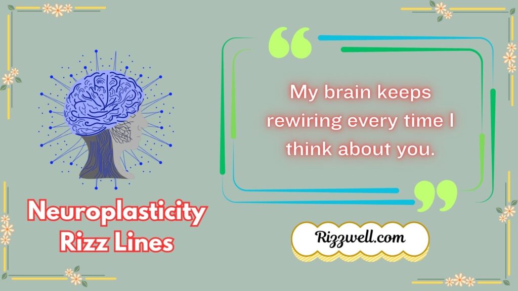 neuroplasticity rizz lines