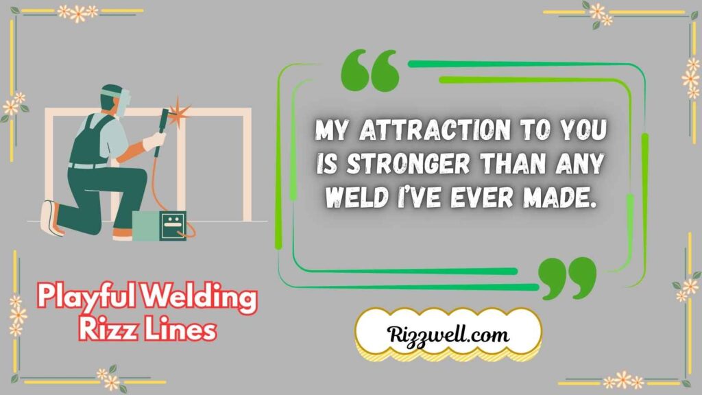 Playful Welding Rizz Lines