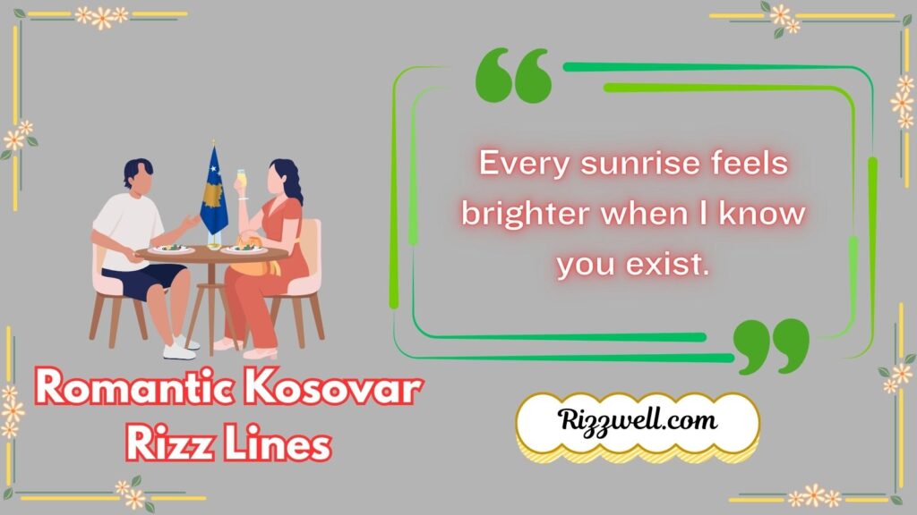 Romantic Kosovar Rizz Lines