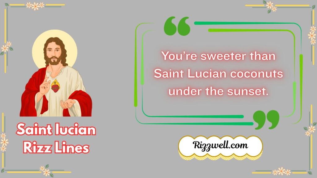 Saint Iucian Rizz Lines