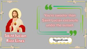 Saint Iucian Rizz Lines