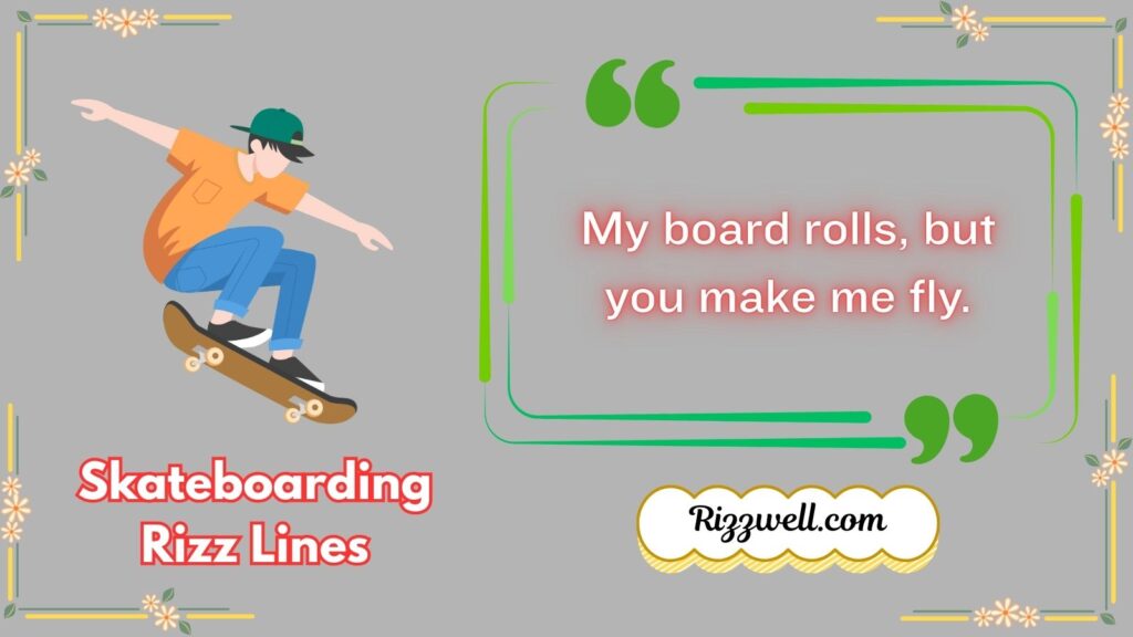 Skateboarding Rizz Lines