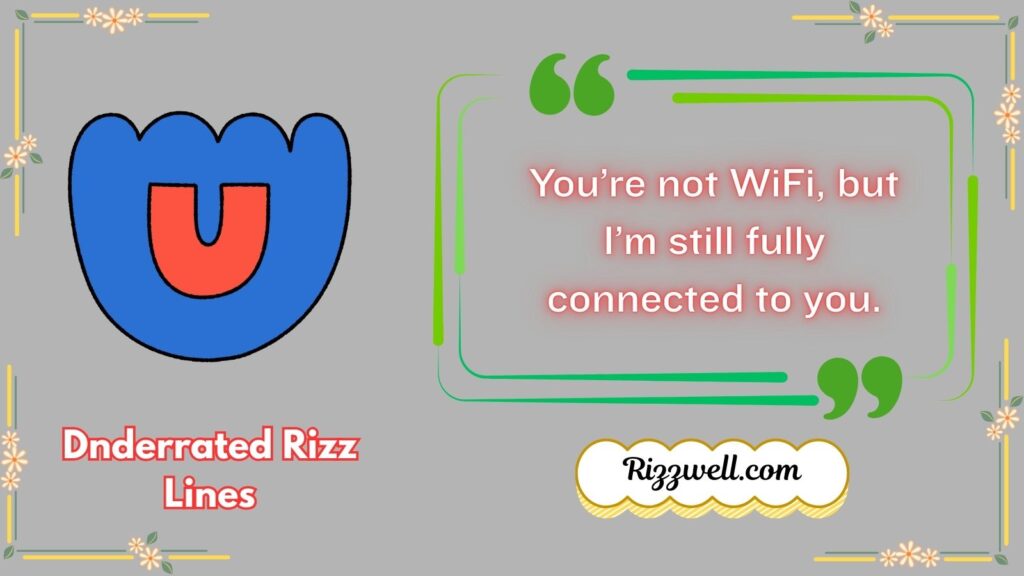 underrated rizz lines