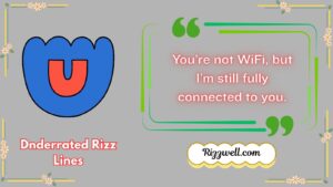 underrated rizz lines