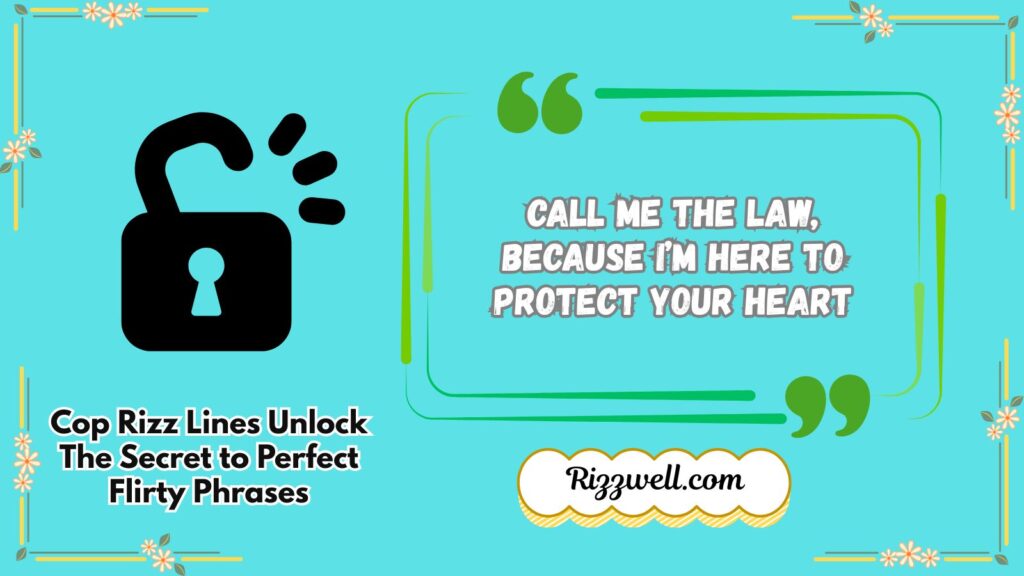Cop Rizz Lines
