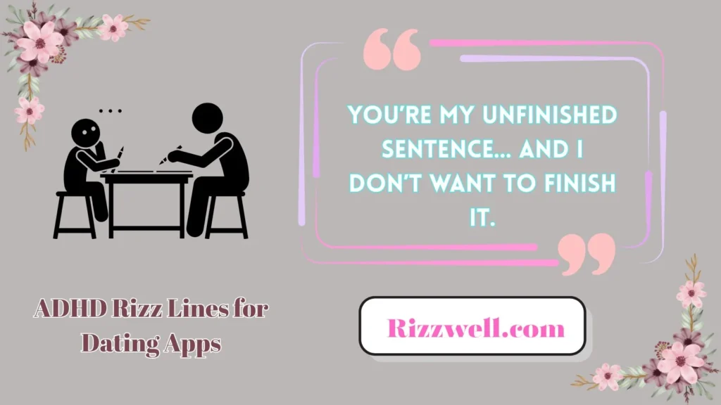ADHD Rizz Lines for Dating Apps