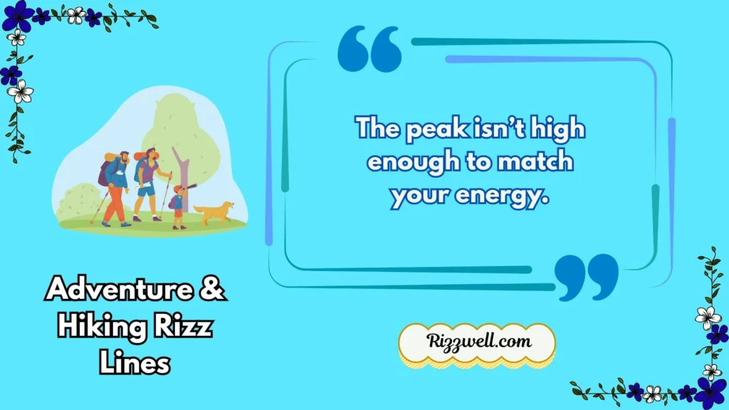 Adventure & Hiking Rizz Lines