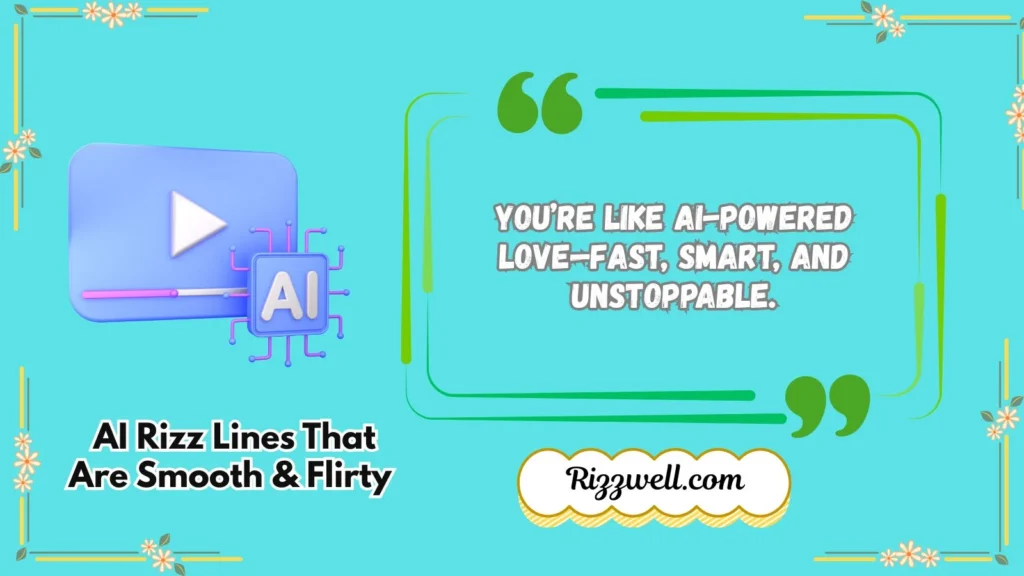 AI Rizz Lines That Are Smooth & Flirty 