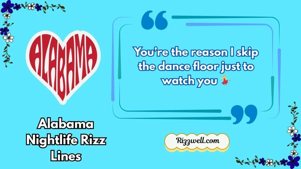 Alabama Nightlife Rizz Lines