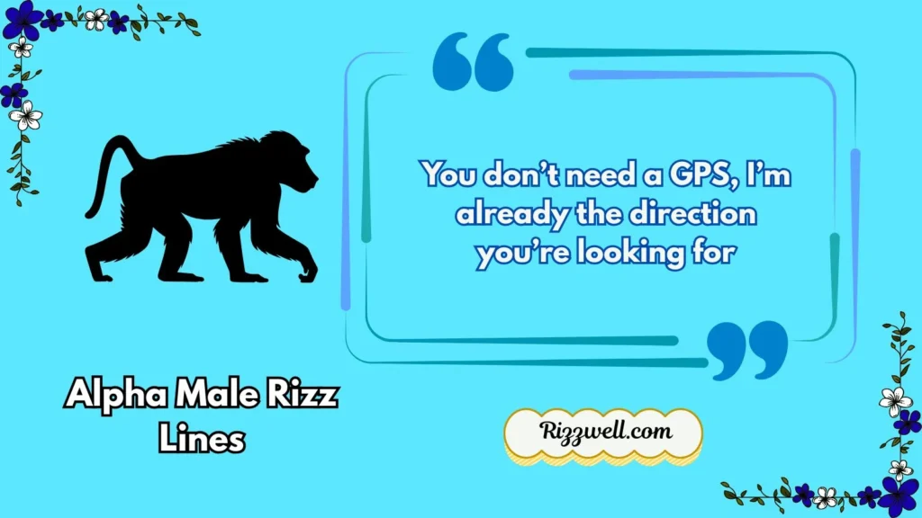 alpha male rizz lines