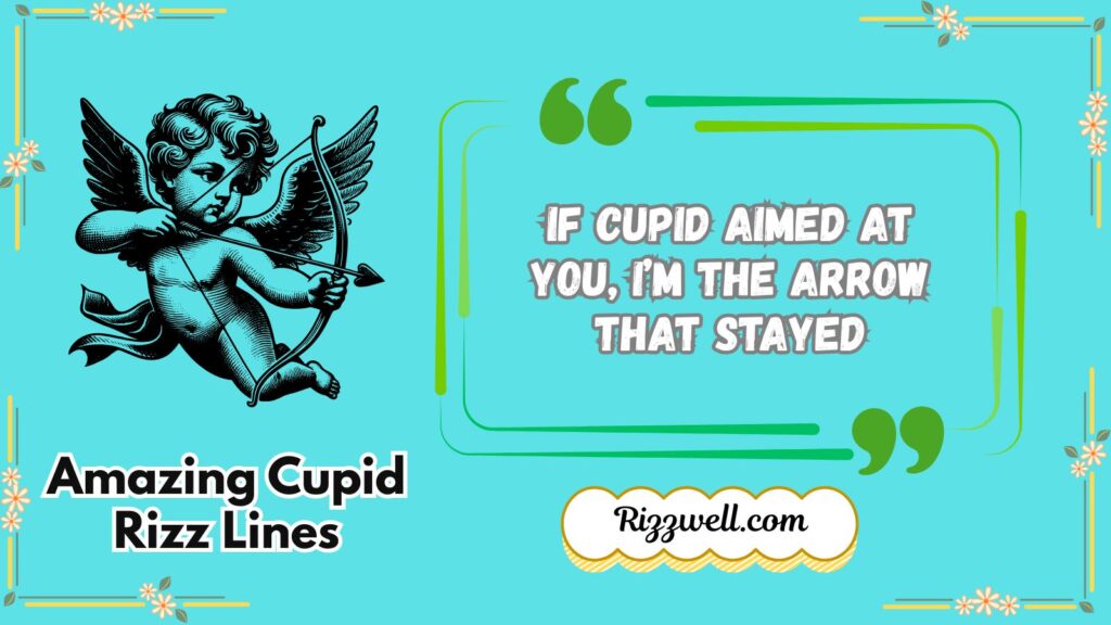 Amazing Cupid Rizz Lines