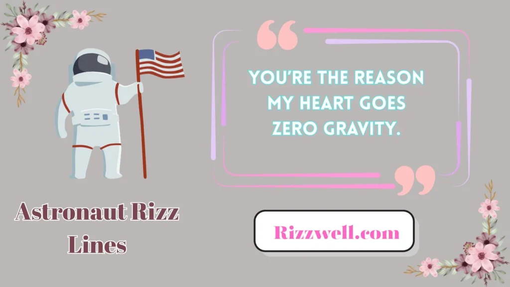 Astronaut Rizz Lines