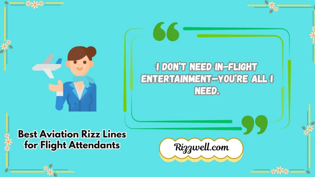 Best Aviation Rizz Lines for Flight Attendants