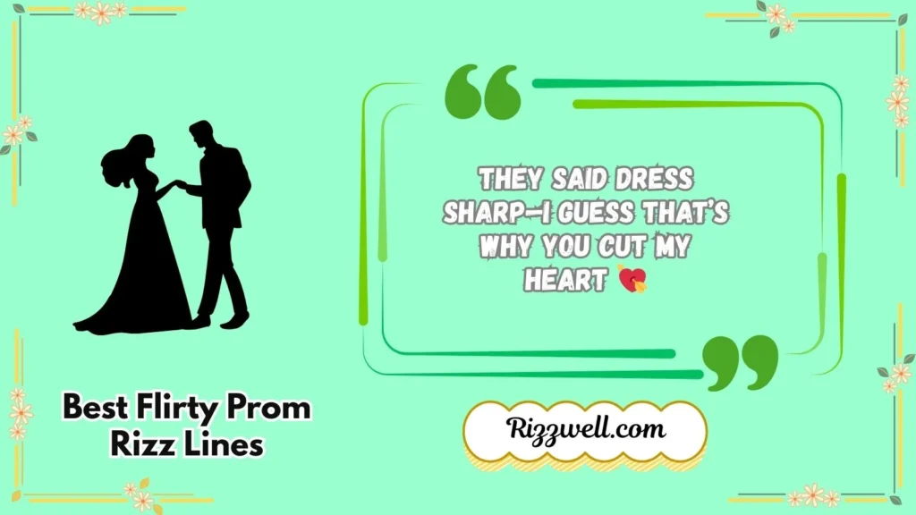 Best Flirty Prom Rizz Lines