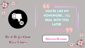 best rejection rizz lines