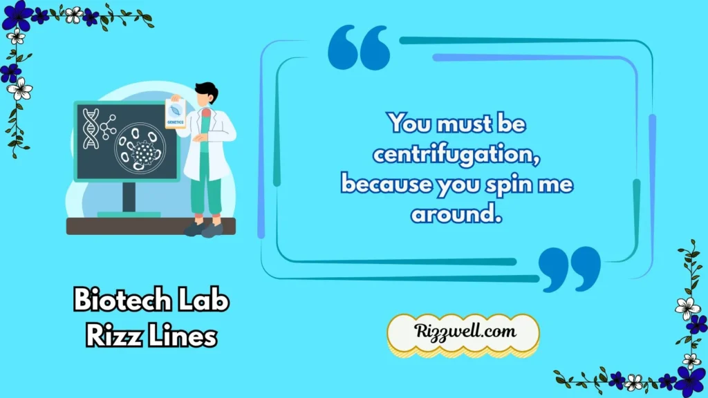 Biotech Lab Rizz Lines