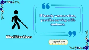 blind rizz lines