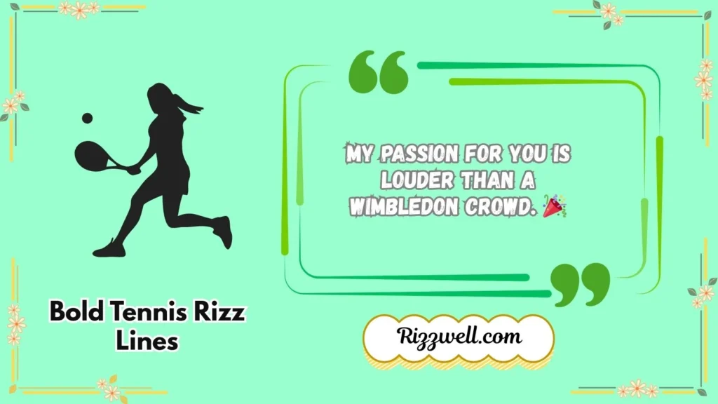 Bold Tennis Rizz Lines