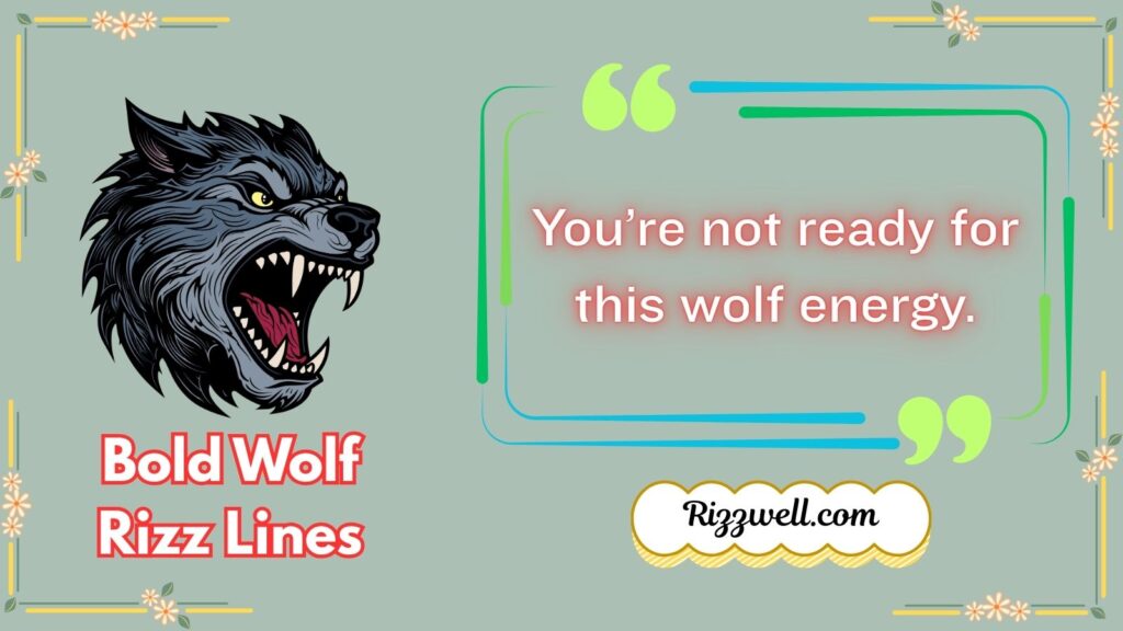 Bold Wolf Rizz Lines