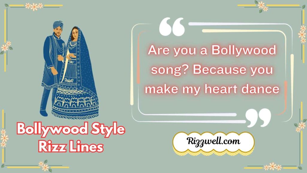 Bollywood Style Rizz Lines
