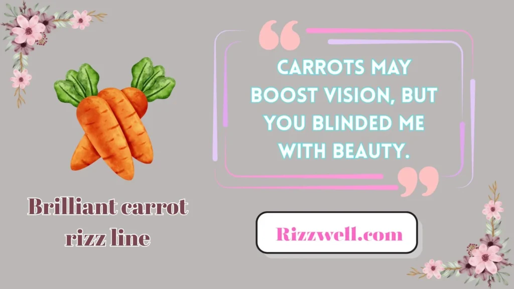 Brilliant carrot rizz lines