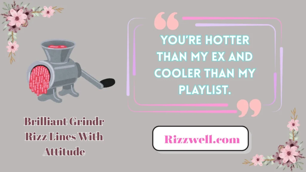Brilliant Grindr Rizz Lines With Attitude