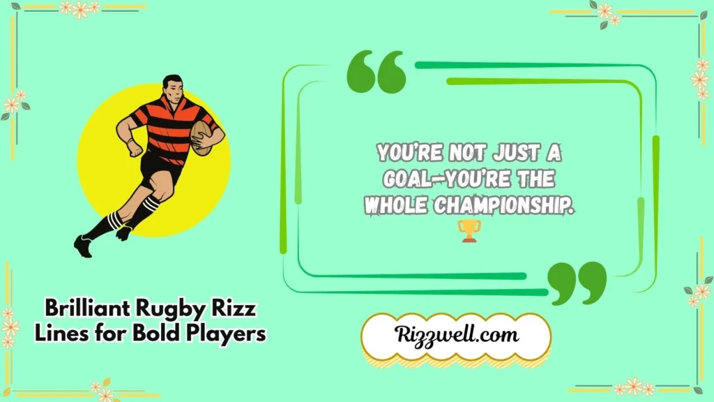 Brilliant Rugby Rizz Lines for Bold Players