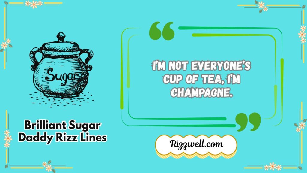 Brilliant Sugar Daddy Rizz Lines