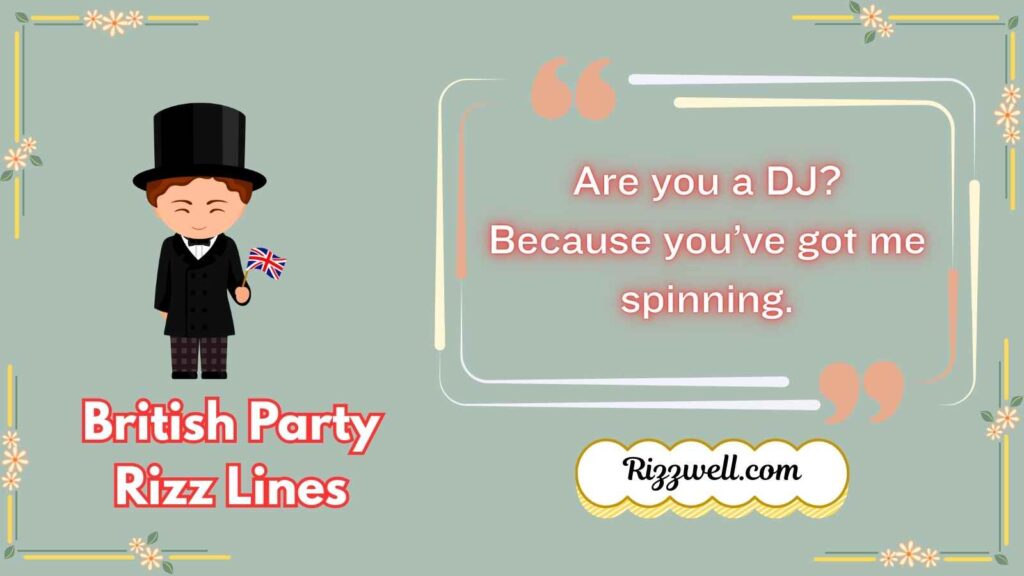 British Party Rizz Lines