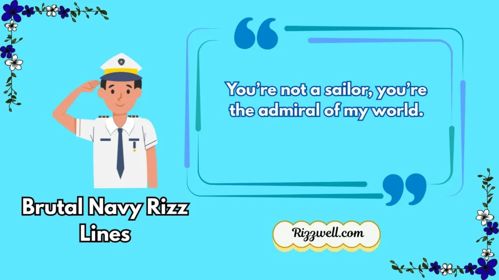 Brutal Navy Rizz Lines
