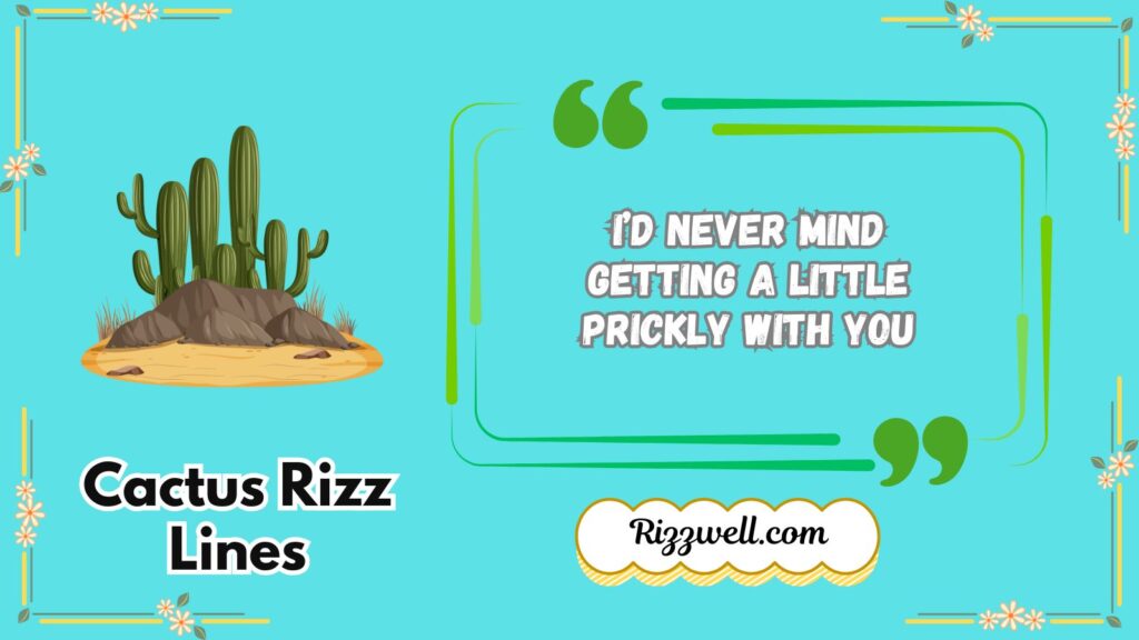 cactus rizz lines