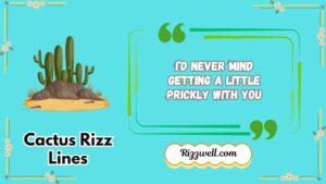 cactus rizz lines